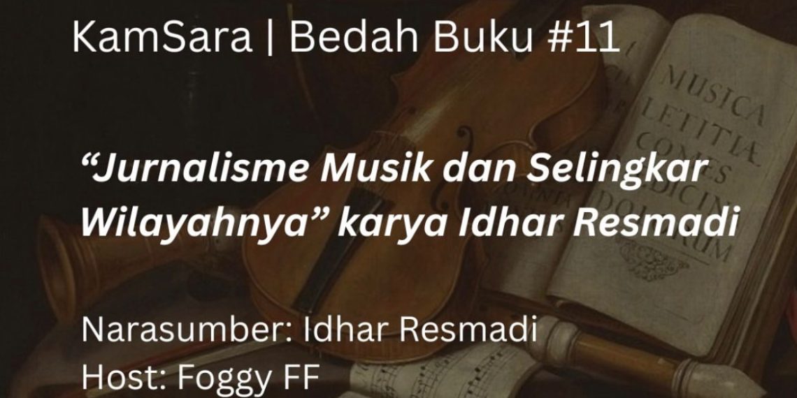 Idhar Resmadi : Jurnalisme Musik adalah Arsip Perjalanan Musik Kita