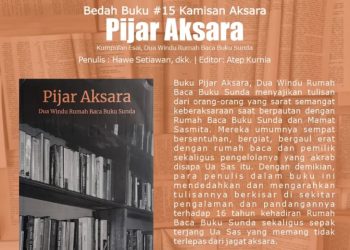 Kamisan Aksara #15: Merayakan Dua Windu Pijar Literasi Sunda