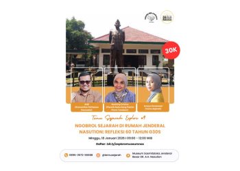 Temu Sejarah Explore #9 Ajak Publik Menyusuri Memori G30S di Museum A.H. Nasution